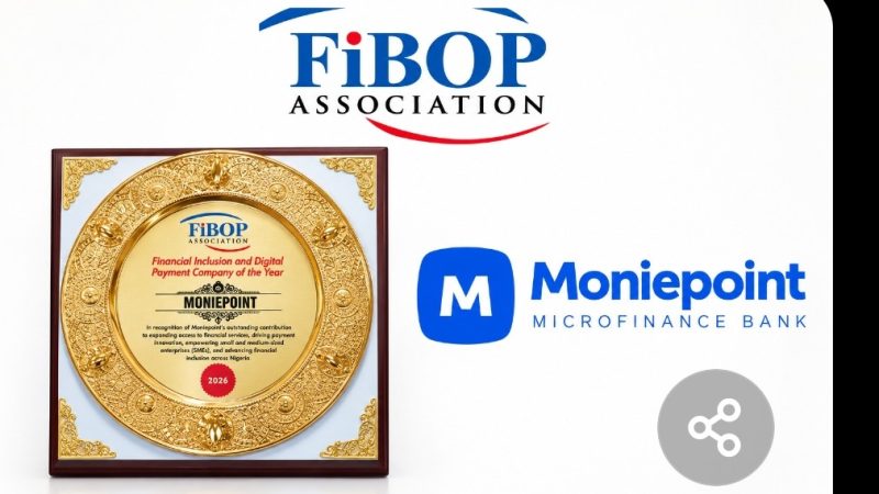 FiBOP Honours Moniepoint for Deepening Financial Inclusion and Powering Nigeria’s Digital Payment Drive